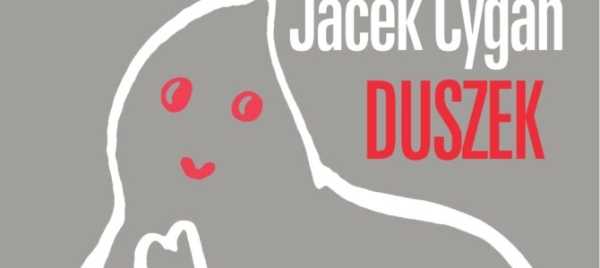 Spotkanie wokół książki „Duszek. Opowieść dla dzieci w każdym wieku” Jacka Cygana