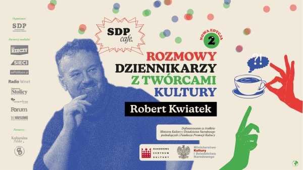 SDP CAFE. EDYCJA 2. Spotkanie z Robertem Kwiatkiem