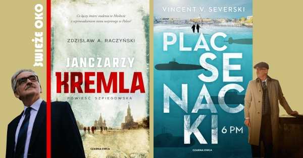 Rosja pełna tajemnic. Vincent V. Severski i Zdzisław A. Raczyński w Big Book Cafe
