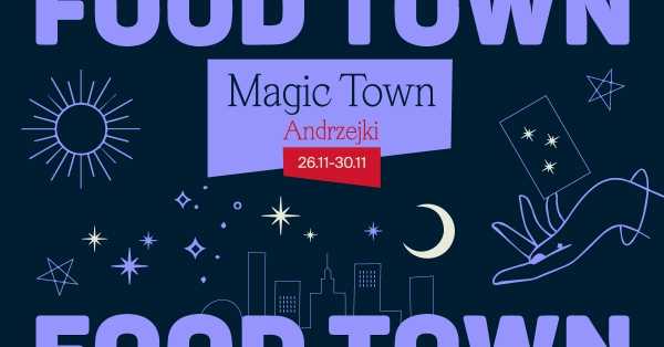 MAGIC TOWN - Andrzejki w Food Town