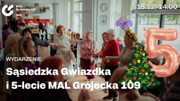Sąsiedzka Gwiazdka i 5-lecie MAL Grójecka 109