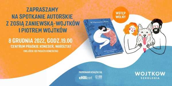 Spotkanie autorskie z Zosią i Piotrem Wojtków trenerami, behawiorystami, autorami premierowej książki „W Harmonii z Psem”