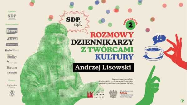 SDP CAFE. EDYCJA 2. Spotkanie z Andrzejem Lisowskim