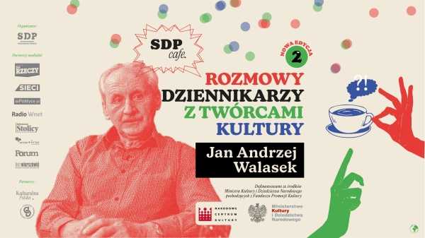SDP CAFE. EDYCJA 2. Spotkanie z Janem Andrzejem Walaskiem