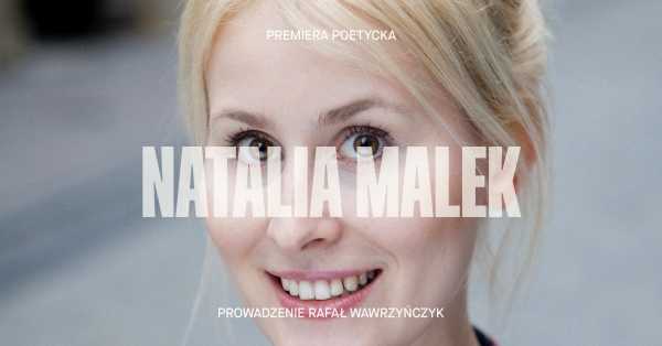 Premiera Poetycka. Natalia Malek