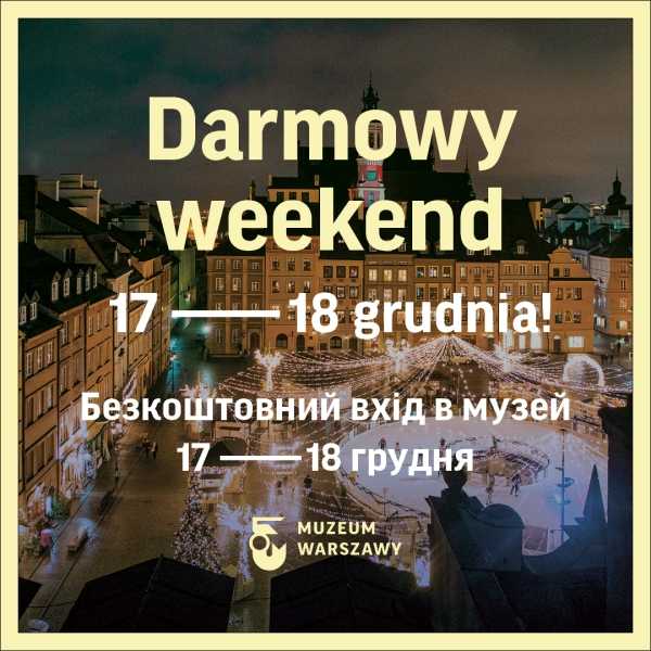 Darmowy weekend w Muzeum Warszawy 