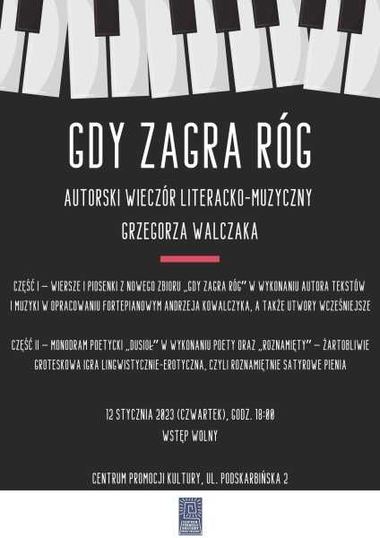 Gdy zagra róg - wieczór literacko-muzyczny Grzegorza Walczaka
