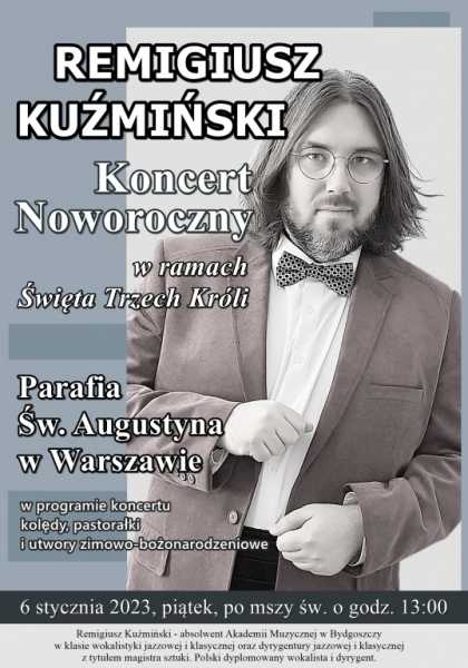 Koncert Noworoczny w wykonaniu Remigiusza Kuźmińskiego
