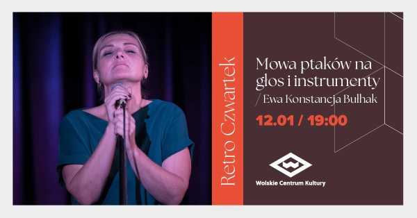 Koncert Ewy Konstancji Bułhak "Mowa ptaków na głos i instrumenty"