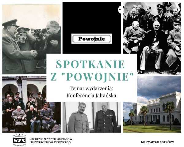 Co ustalono na Konferencji jałtańskiej? - spotkanie z twórcą kanału na YouTube "Powojnie"