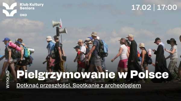 Pielgrzymowanie w Polsce | Dotknąć przeszłości. Spotkanie z archeologiem