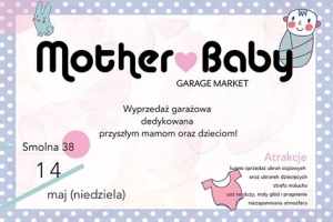 Mother&Baby Garage Market – I edycja Warszawskiej Wyprzedaży dla mam 
