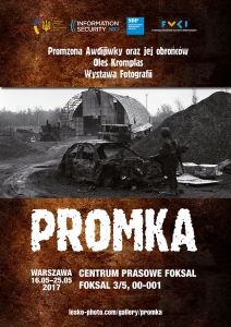 Otwarcie wystawy fotografii Olesia Kromplasa / Lesko Kromplitz  „PROMKA” - o obrońcach miasteczka Awdijiwka na wschodzie Ukrainy