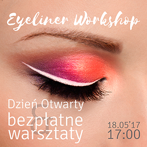 Eyeliner Workshop - bezpłatne warsztaty makijażu & Dzień Otwarty