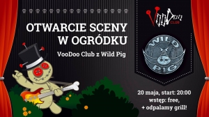 Wild Pig otwiera scenę w ogródku VooDoo Club