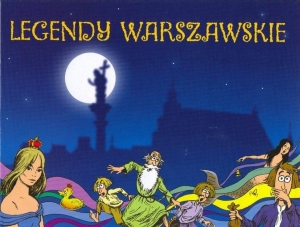 Legendy Warszawskie - spacer dla dzieci