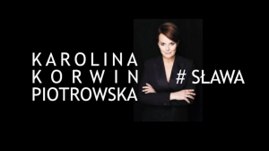 Karolina Korwin-Piotrowska #SŁAWA