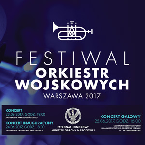Festiwal Orkiestr Wojskowych Warszawa 2017