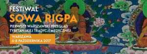 Festiwal SOWA RIGPA. Pierwszy Warszawski Przegląd Tybetańskiej Tradycji Medycznej.