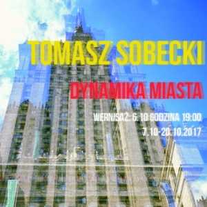 Tomasz Sobecki, Dynamika miasta