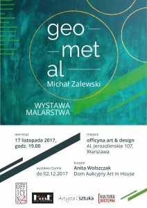 Wernisaż wystawy malarstwa Michała Zalewskiego: "geometal"