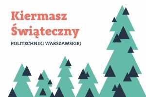 Kiermasz Świąteczny Politechniki Warszawskiej