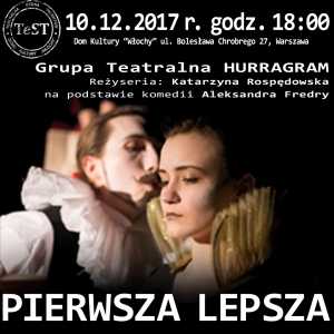 Teatr Hurragram „Pierwsza lepsza” w Teatralnej Scenie talentów DK Włochy