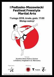 I Podlasko-Mazowiecki Festiwal Freestyle. Martial Arts