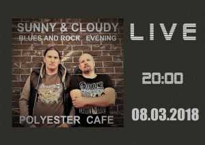 BLUES AND ROCK EVENING! SUNNY & CLOUDY LIVE