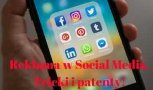 Reklama w Social Media. Tricki i patenty