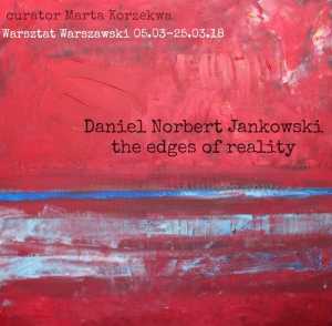 Daniel Norbert Jankowski - The Edges of Reality