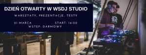 I dzień Wiosny w WSDJ Studio + prezentacja Pioneer DDj-1000!