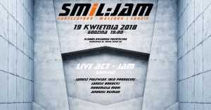 SMiL JAM - Koncert Jam muzyka elektroniczna