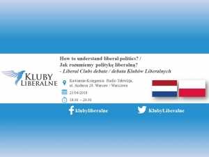 How to understand liberal politics? / Jak rozumiemy politykę liberalną? Debata Klubów Liberalnych