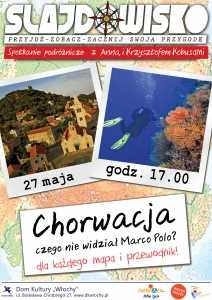 Spotkanie podróżnicze: Chorwacja - Czego nie widział Marco - Polo?