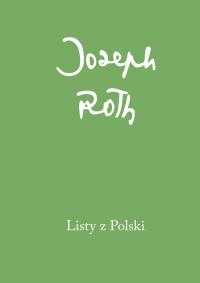 Łukasiewicz i Paziński o "Listach z Polski" Josepha Rotha