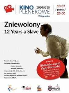 Kino Plenerowe - Zniewolony:12 Years a Slave