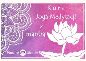 kurs joga medytacji z mantrami