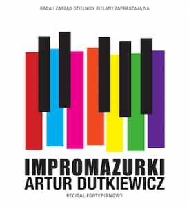 ARTUR DUTKIEWICZ IMPROMAZURKI Solo Piano Recital