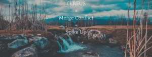 Koncert Cereus w Potoku + Merge Conflict, Spike Up