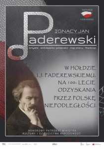 Ignacy Jan Paderewski. Artysta. Ambasador polskości. Mąż Stanu. Filantrop