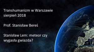 Transhumanizm w Warszawie sierpień 2018