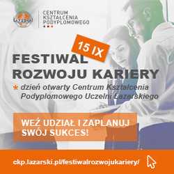 Festiwal Rozwoju Kariery - dzień otwarty Centrum Kształcenia Podyplomowego Uczelni Łazarskiego