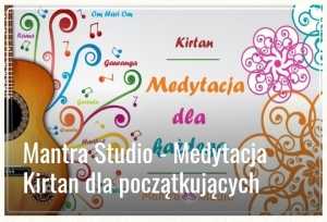 Mantra Studio - Medytacja Kirtan dla początkujących