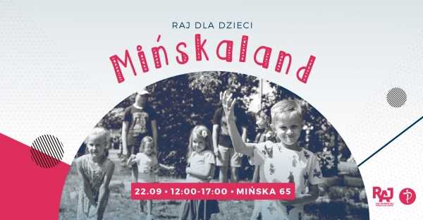 Mińskaland - RAJ dla dzieci