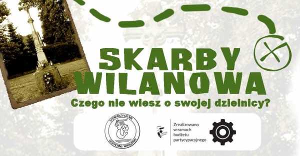 Skarby Wilanowa - Czego nie wiesz o swojej dzielnicy?