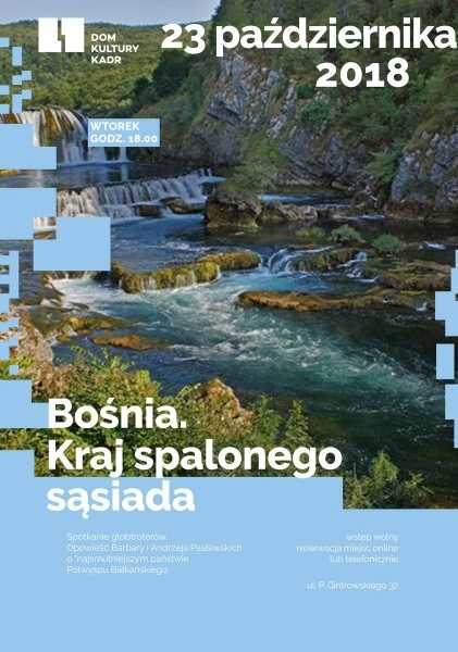 Bośnia. Kraj spalonego sąsiada