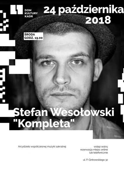 Stefan Wesołowski “Kompleta”
