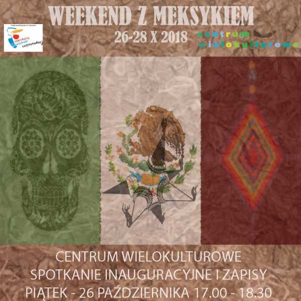 Spotkanie inauguracyjne - Weekend z Meksykiem w Centrum Wielokulturowym
