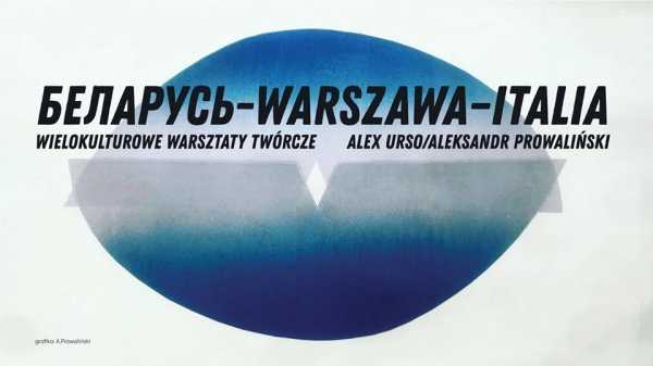 Wielokulturowe warsztaty twórcze „Беларусь-Warszawa–Italia” 